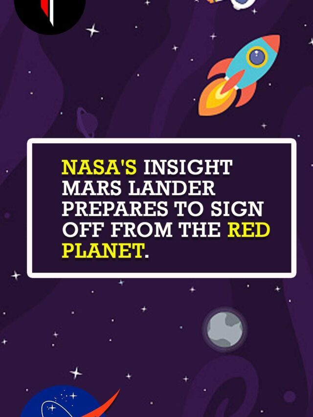 NASA’s Insight Mars lander prepares to sign off from the Red Planet.