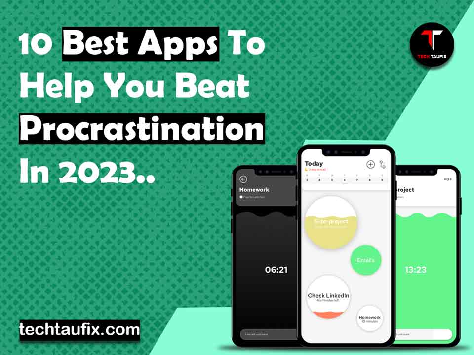 10-best-apps-to-help-you-beat-procrastination-in-2023