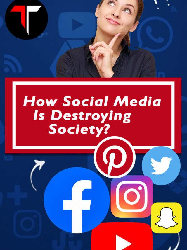 How Social Media Is Destroying Society?