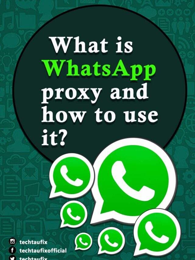 What is WhatsApp proxy and how to use it?