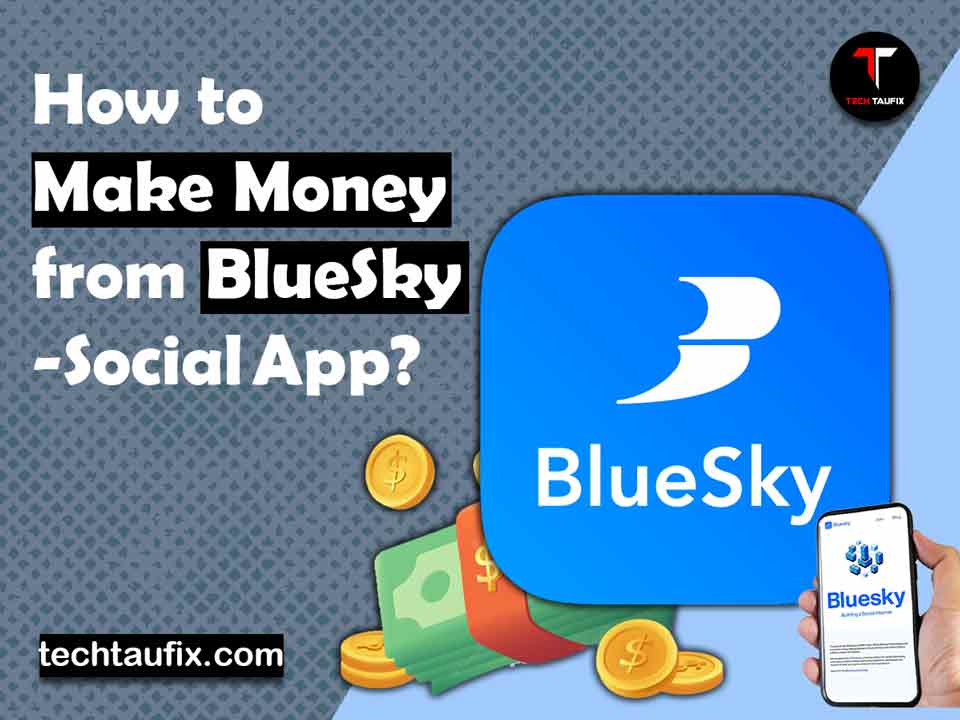 how-to-make-money-from-bluesky-social-app
